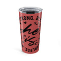 Empowered She 20oz Insulated Tumbler — Strong, Blessed, Fearless Design