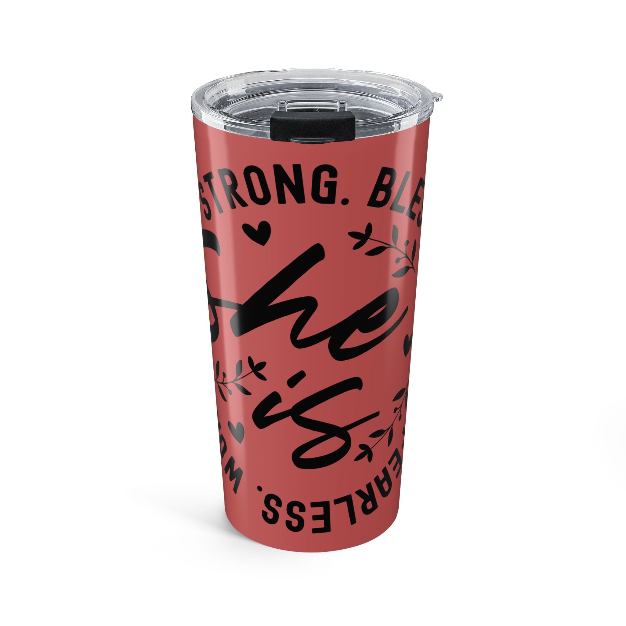 Empowered She 20oz Insulated Tumbler — Strong, Blessed, Fearless Design