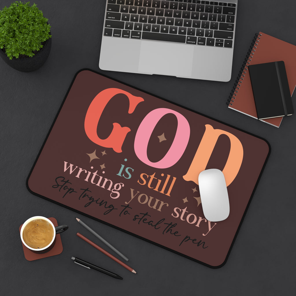 Copy of Inspirational Desk Mat — “God Is Still Writing Your Story” Motivational Office Mousepad