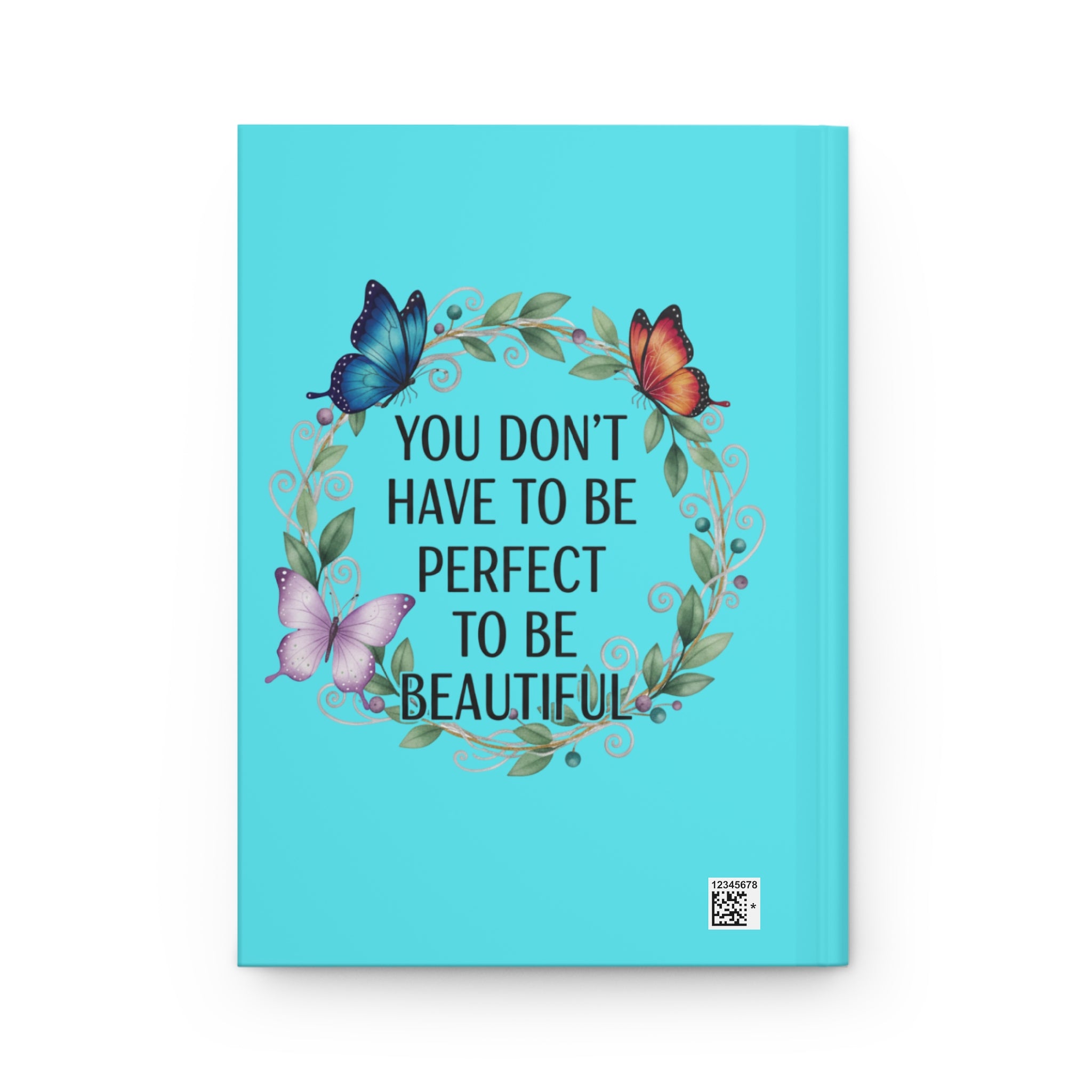 Inspirational Hardcover Journal – "You Don't Have to Be Perfect to Be Beautiful" with Butterfly Wreath