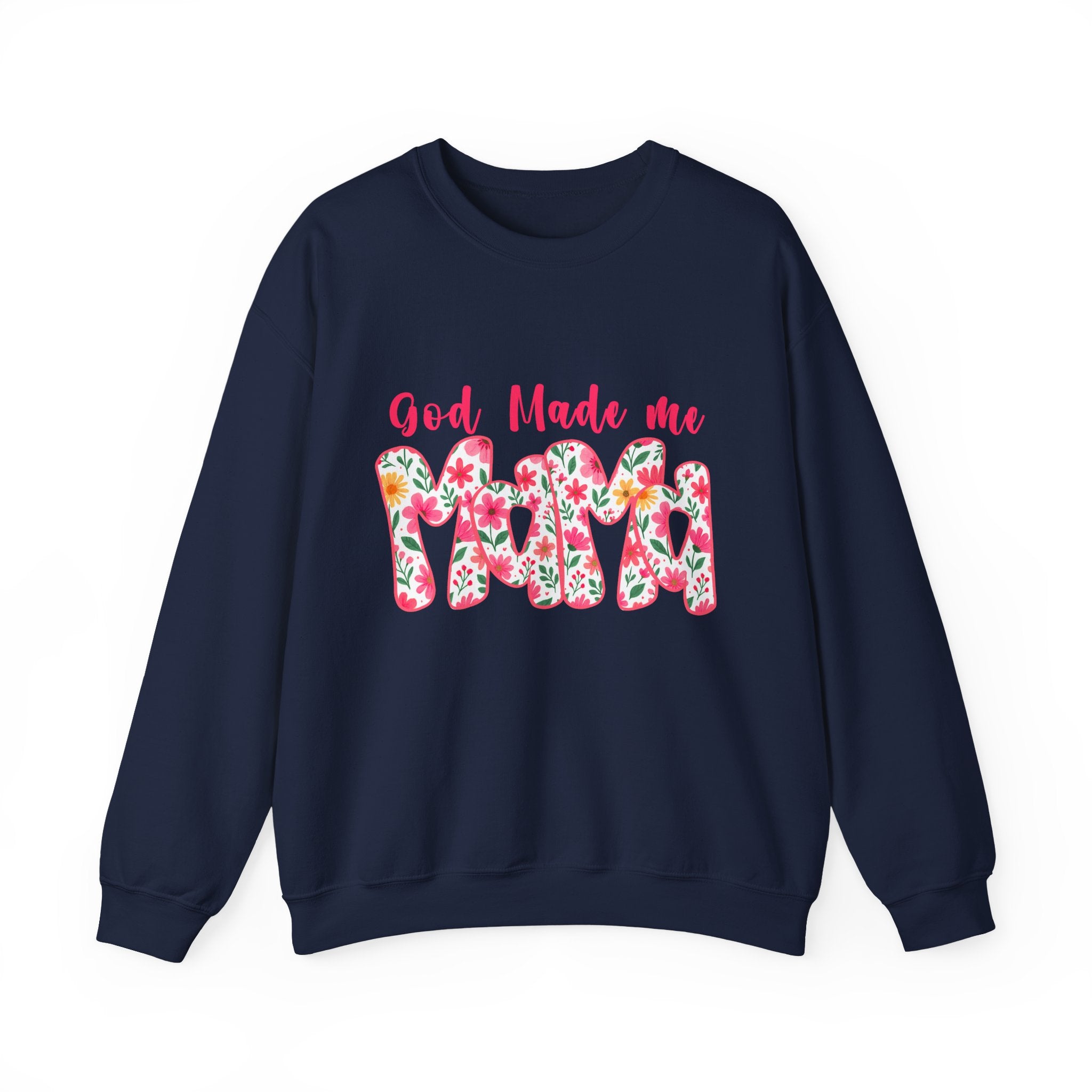 Crewneck Sweatshirt — "God Made Me Mama" Floral Graphic