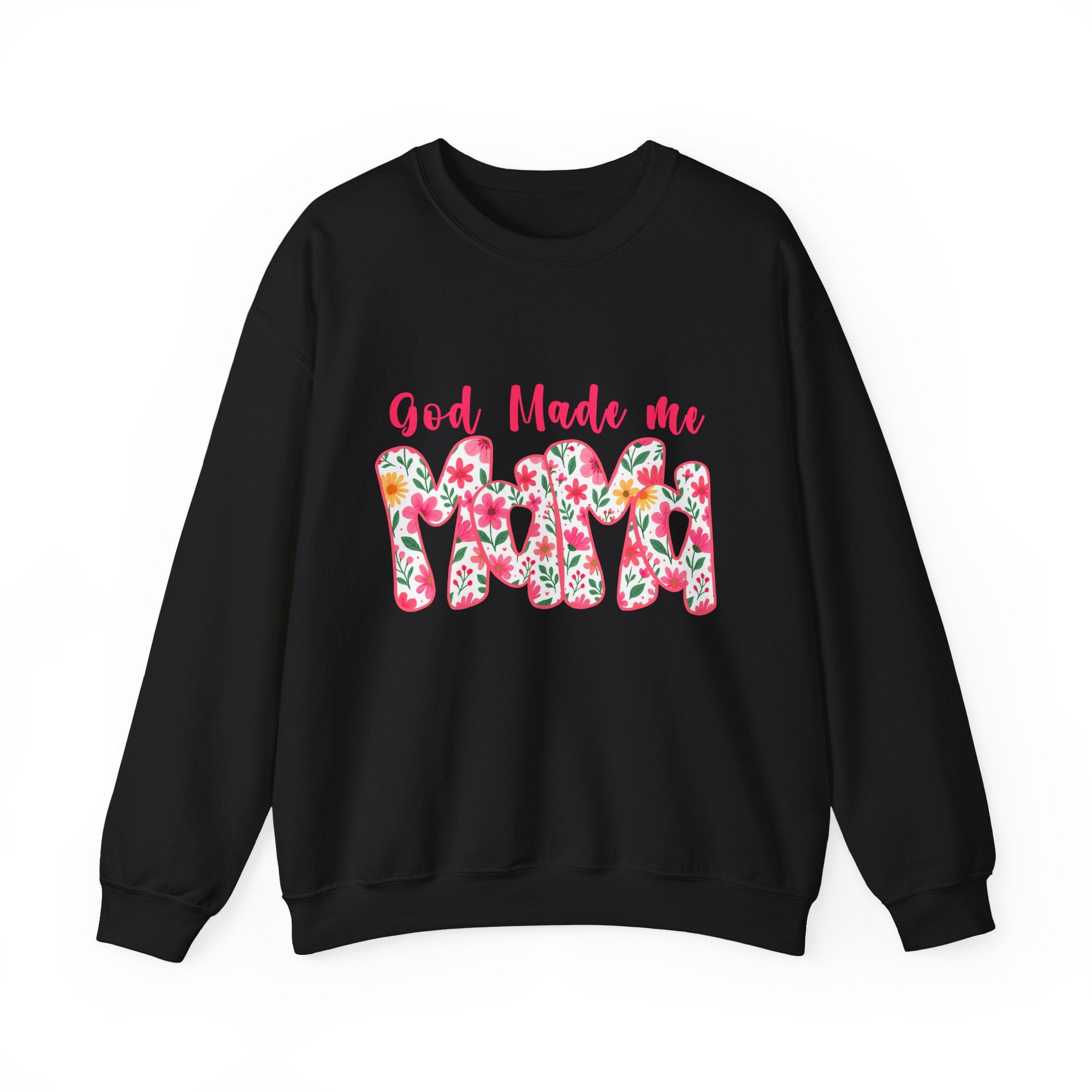 Crewneck Sweatshirt — "God Made Me Mama" Floral Graphic