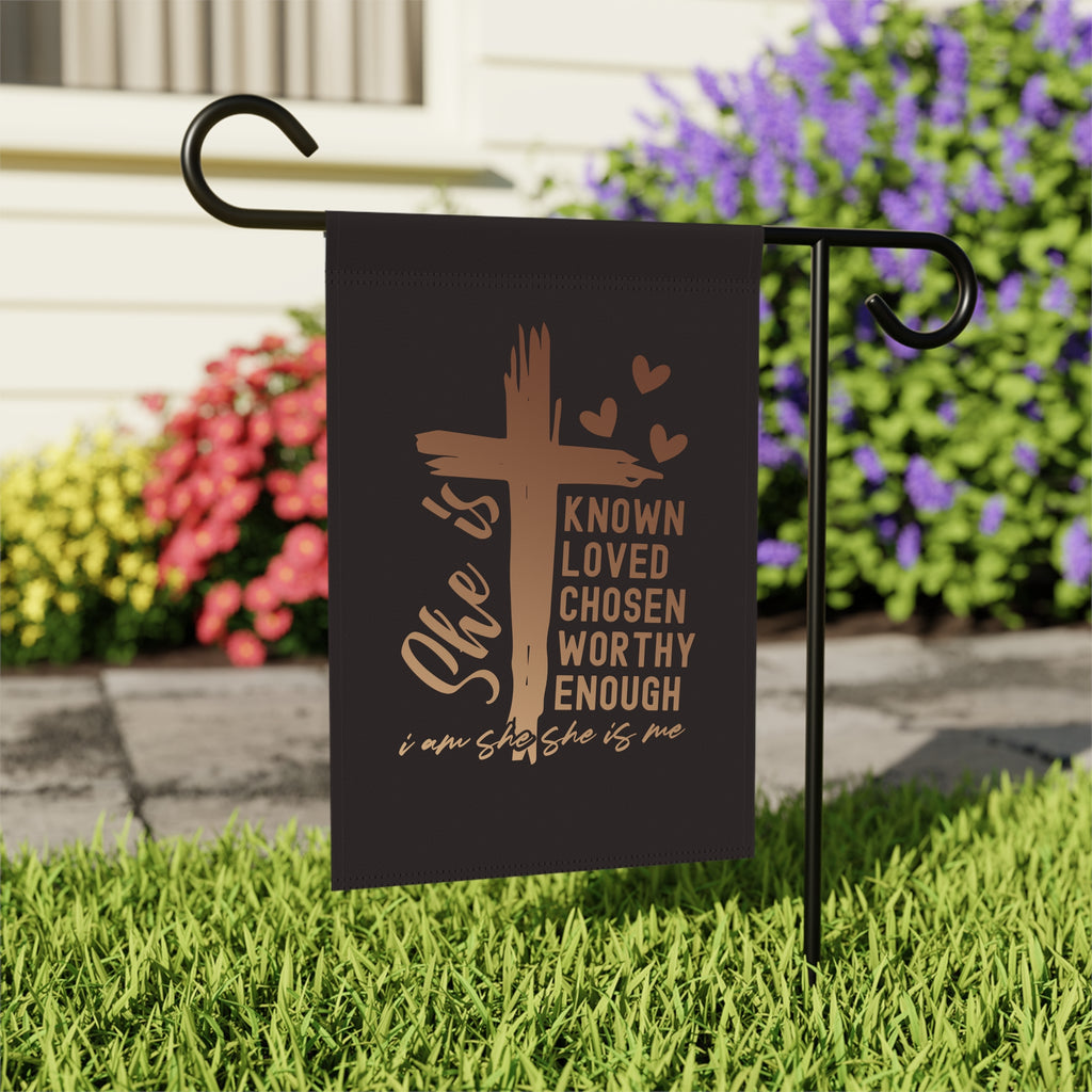 Garden Flag — "She Is" Inspirational Cross Banner (Known Loved Chosen Worthy)