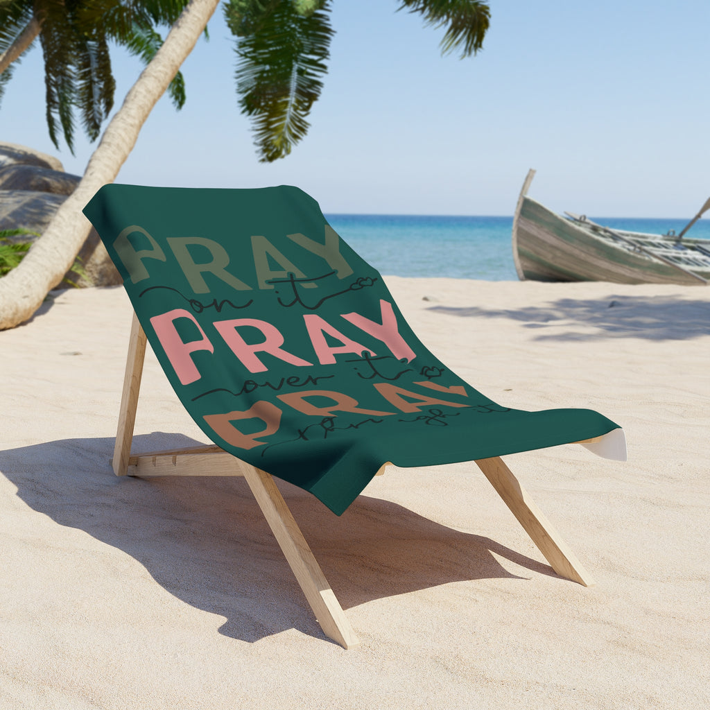 Pray Over It Beach Towel — Inspirational Faith Scripture Towel