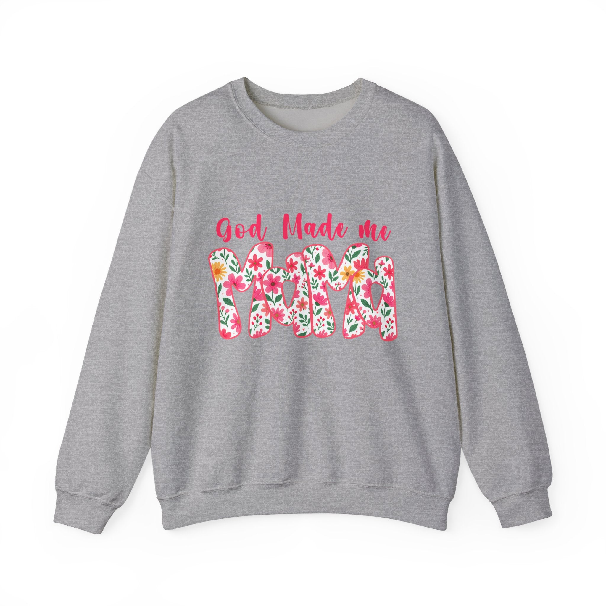 Crewneck Sweatshirt — "God Made Me Mama" Floral Graphic
