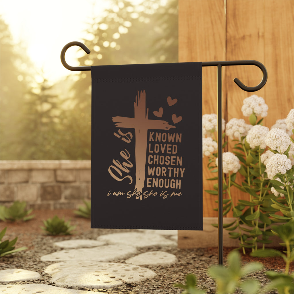 Garden Flag — "She Is" Inspirational Cross Banner (Known Loved Chosen Worthy)