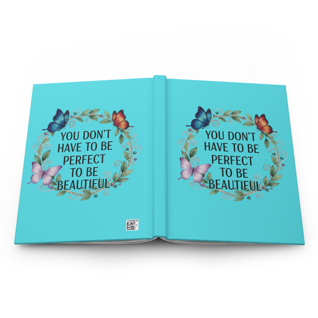 Inspirational Hardcover Journal – "You Don't Have to Be Perfect to Be Beautiful" with Butterfly Wreath